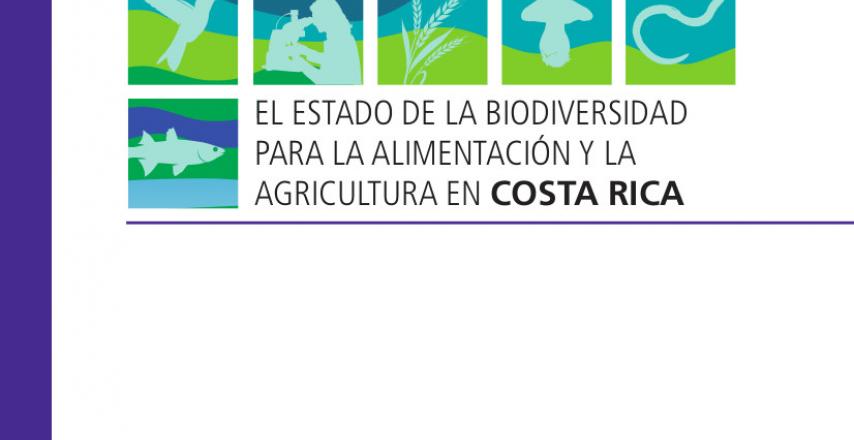 El Estado de la Biodiversidad para la Alimentación y la Agricultura en Costa Rica